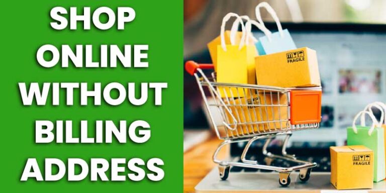 Where Can I Shop Online Without Billing Address