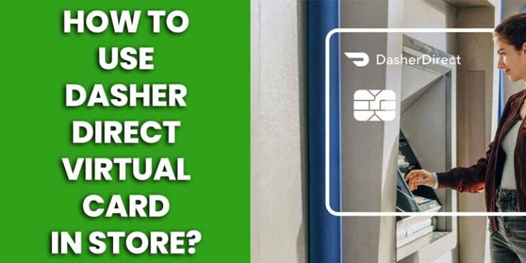 How to Use Dasher Direct Virtual Card in Store