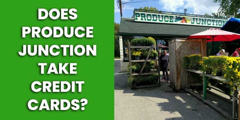 Does Produce Junction Take Credit Cards