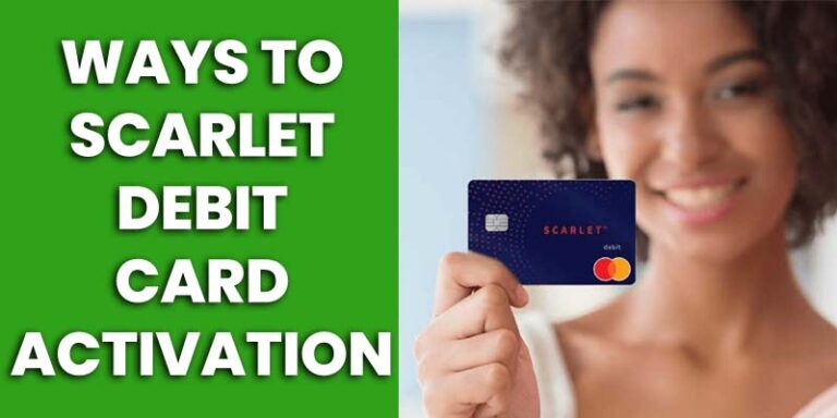 Scarlet Debit Card Activation