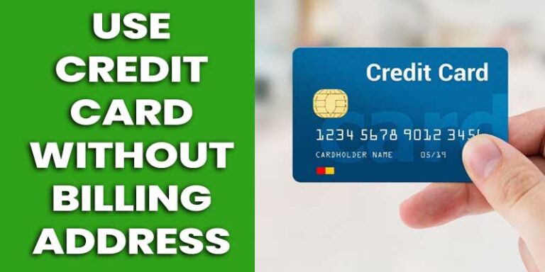 Use Credit Card Without Billing Address